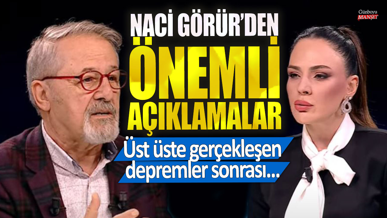 Son dakika...   Prof. Dr. Naci Görür'den depreme ilişkin ilk açıklama