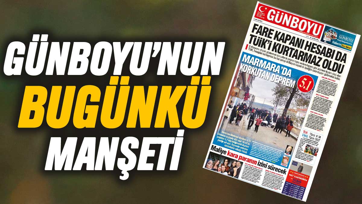 Günboyu Gazetesi'nin bugünkü manşeti