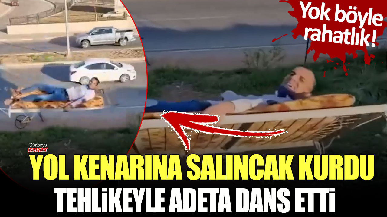 Yok böyle rahatlık... Yol kenarına salıncak kurdu: Tehlikeyle adeta dans etti!