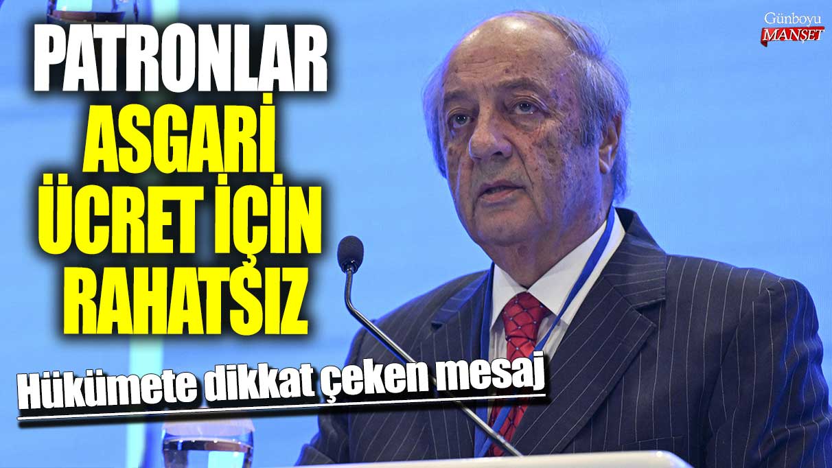 Patronlar asgari ücret için rahatsız! Hükümete dikkat çeken mesaj