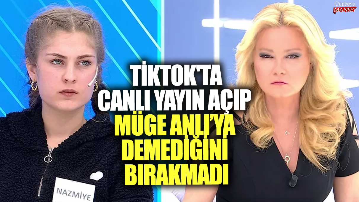 TikTok'ta canlı yayın açan Nazmiye Müge Anlı’ya demediğini bırakmadı