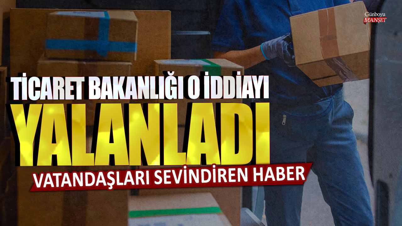 Vatandaşları sevindiren haber: Ticaret Bakanlığı o iddiayı yalanladı