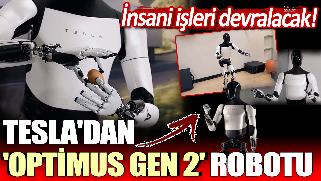 Tesla'dan 'Optimus Gen 2' robotu! İnsani işleri devralacak...