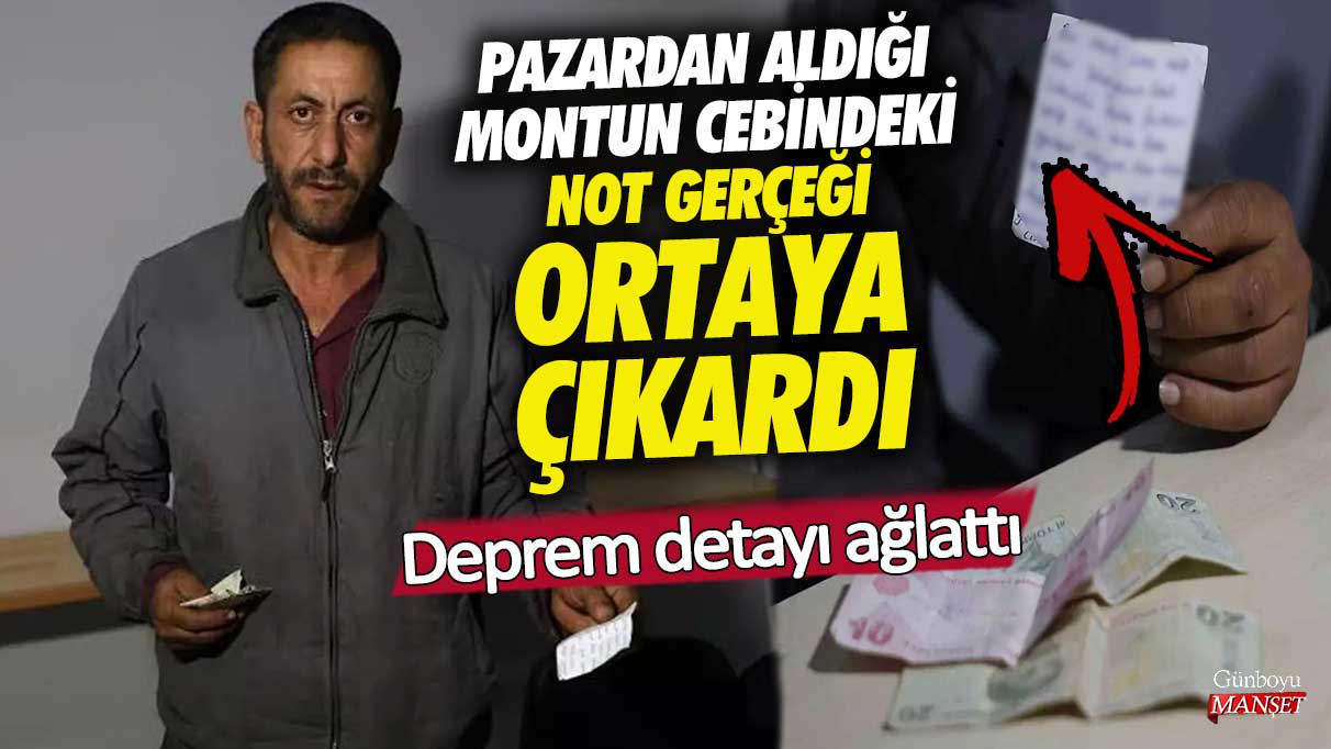 Adana'da pazardan aldığı montun cebindeki not gerçeği ortaya çıkardı! Deprem detayı ağlattı