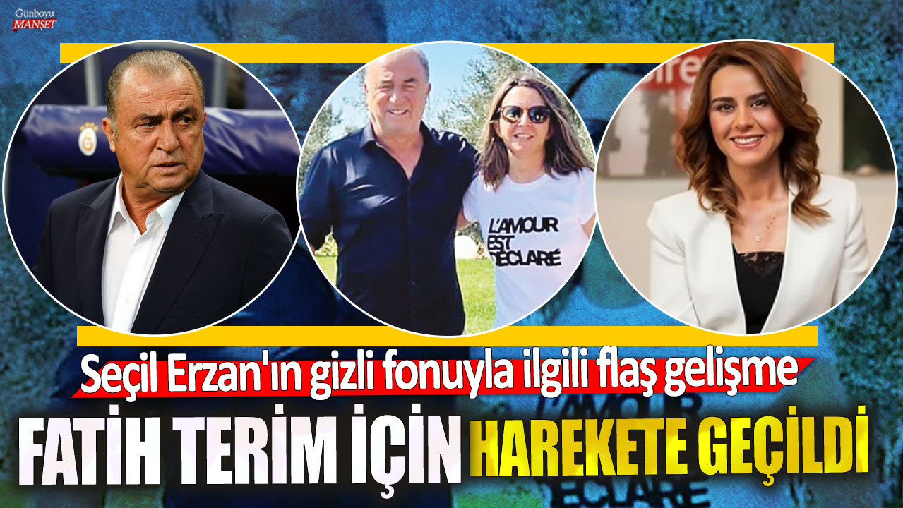 Fatih Terim için harekete geçildi! Seçil Erzan’ın gizli fonuyla ilgili flaş gelişme