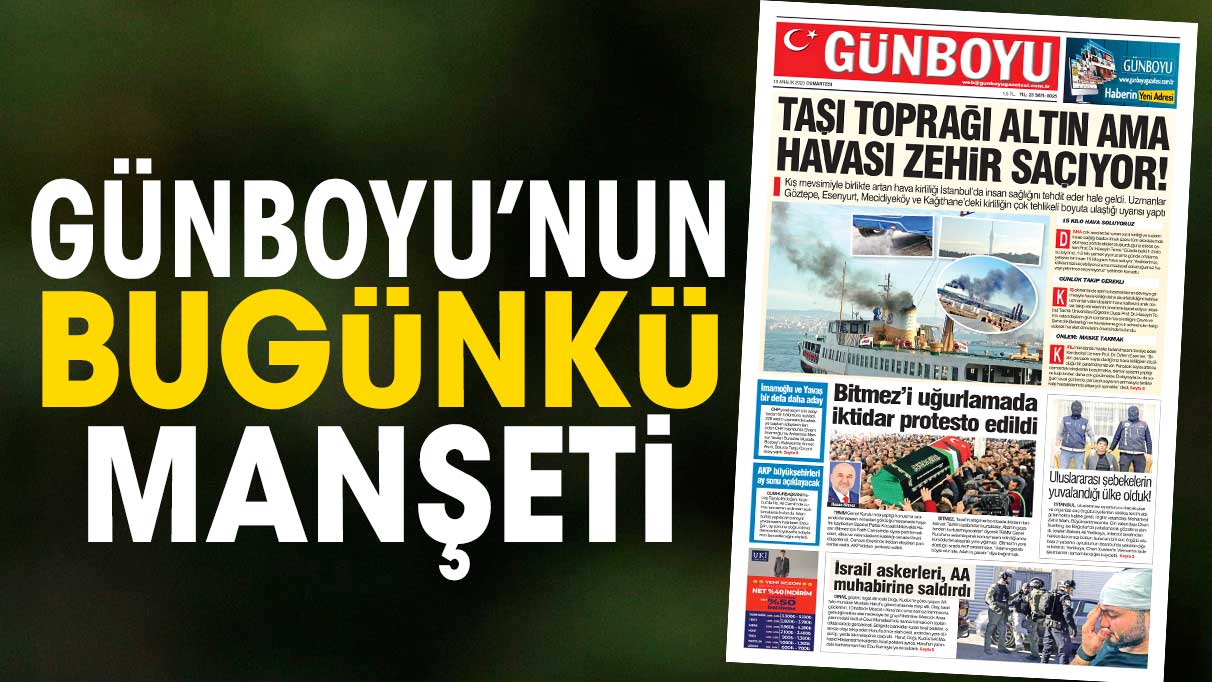 Günboyu Gazetesi'nin bugünkü manşeti