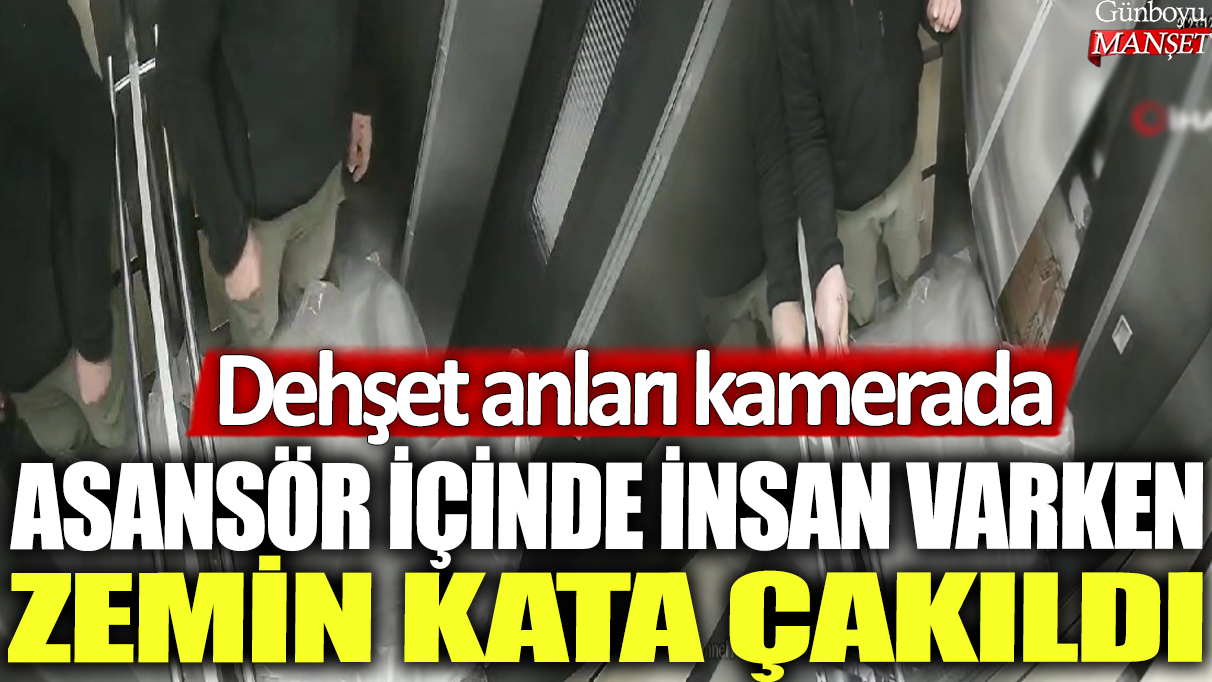 Asansör içinde insan varken zemin kata çakıldı: Dehşet anları kamerada!