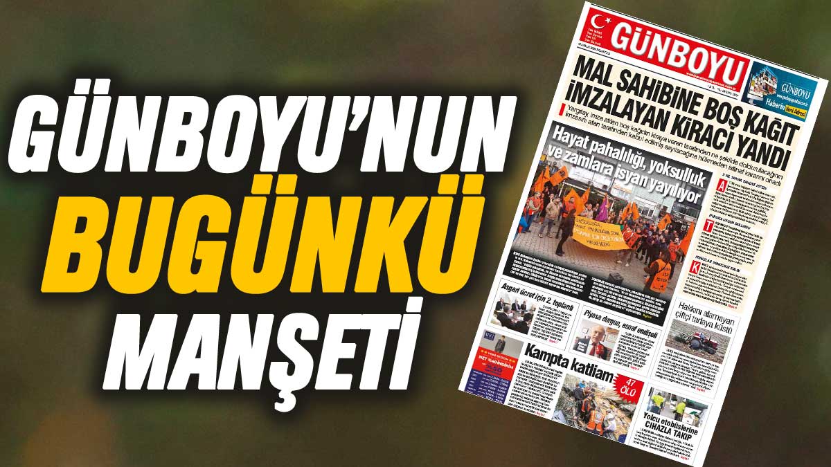 Günboyu Gazetesi'nin bugünkü manşeti