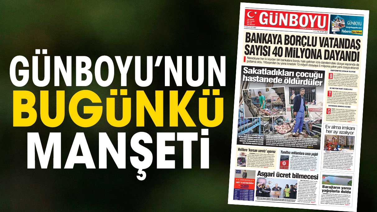 Günboyu Gazetesi'nin bugünkü manşeti