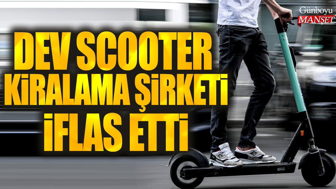 Dev scooter kiralama şirketi iflas etti