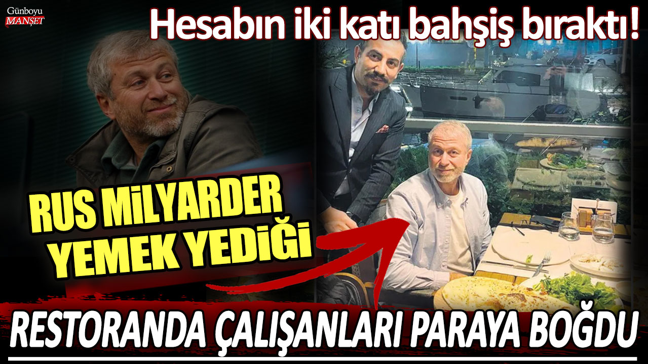 Rus milyarder yemek yediği restoranda çalışanları paraya boğdu: Hesabın iki katı bahşiş bıraktı!