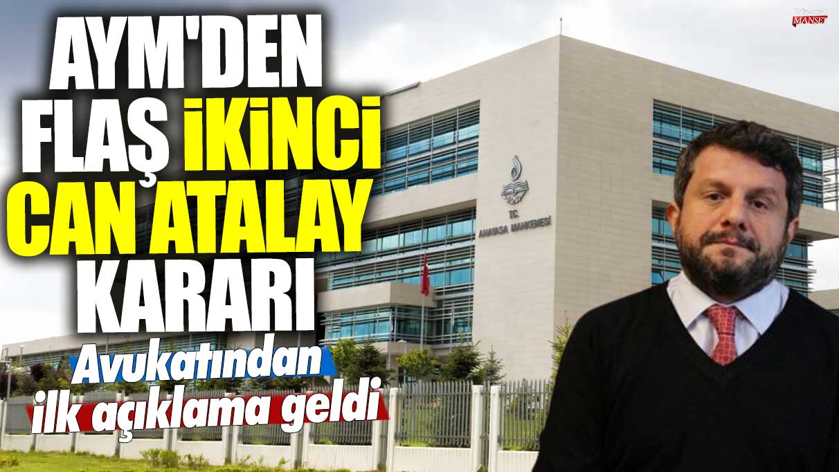 AYM'den flaş ikinci Can Atalay kararı