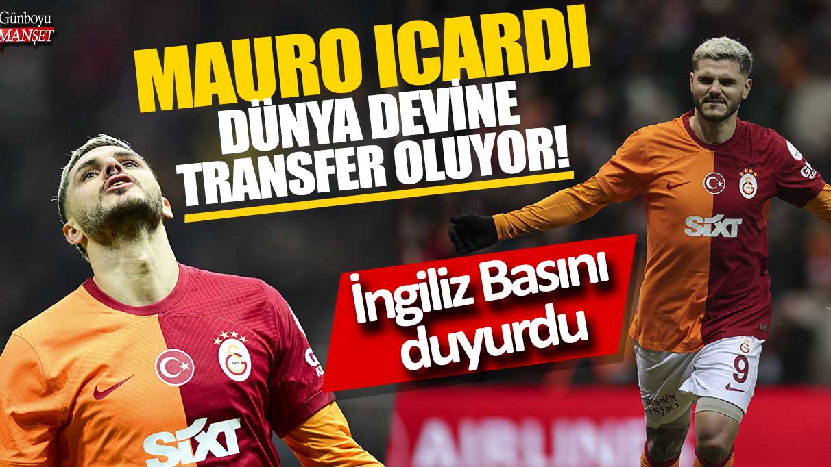 İngiliz Basını duyurdu: Mauro Icardi dünya devine transfer oluyor!