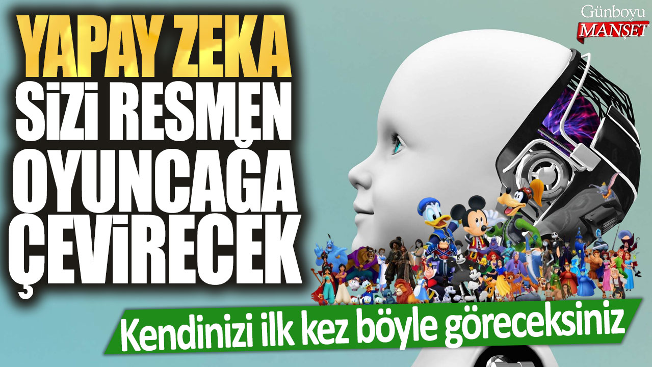 Yapay zeka sizi resmen oyuncağa çevirecek! Kendinizi ilk kez böyle göreceksiniz