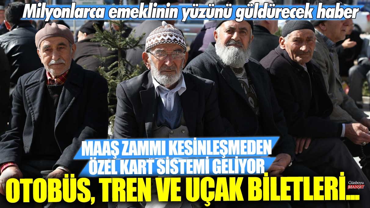 Maaş zammı kesinleşmeden özel kart sistemi geliyor! Otobüs, tren ve uçak biletleri... Milyonlarca emeklinin yüzünü güldürecek haber