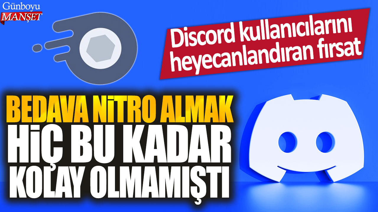 Discord kullanıcılarını heyecanlandıran fırsat: Bedava Nitro almak hiç bu kadar kolay olmamıştı