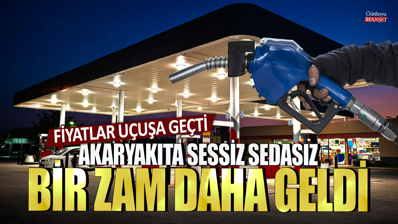 Akaryakıta sessiz sedasız bir zam daha geldi: Fiyatlar uçuşa geçti