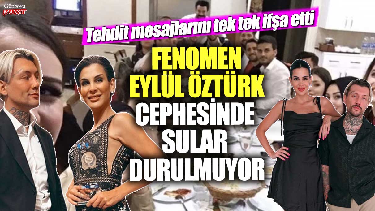 Fenomen Eylül Öztürk cephesinde sular durulmuyor! Tehdit mesajlarını tek tek ifşa etti