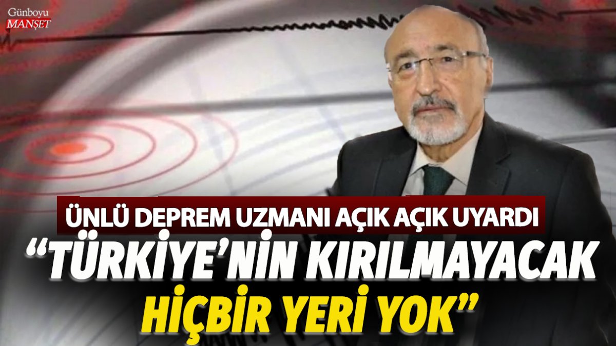 Deprem uzmanı Prof. Dr. Osman Bektaş açık açık uyardı! Türkiye’nin kırılmayacak hiçbir yeri yok