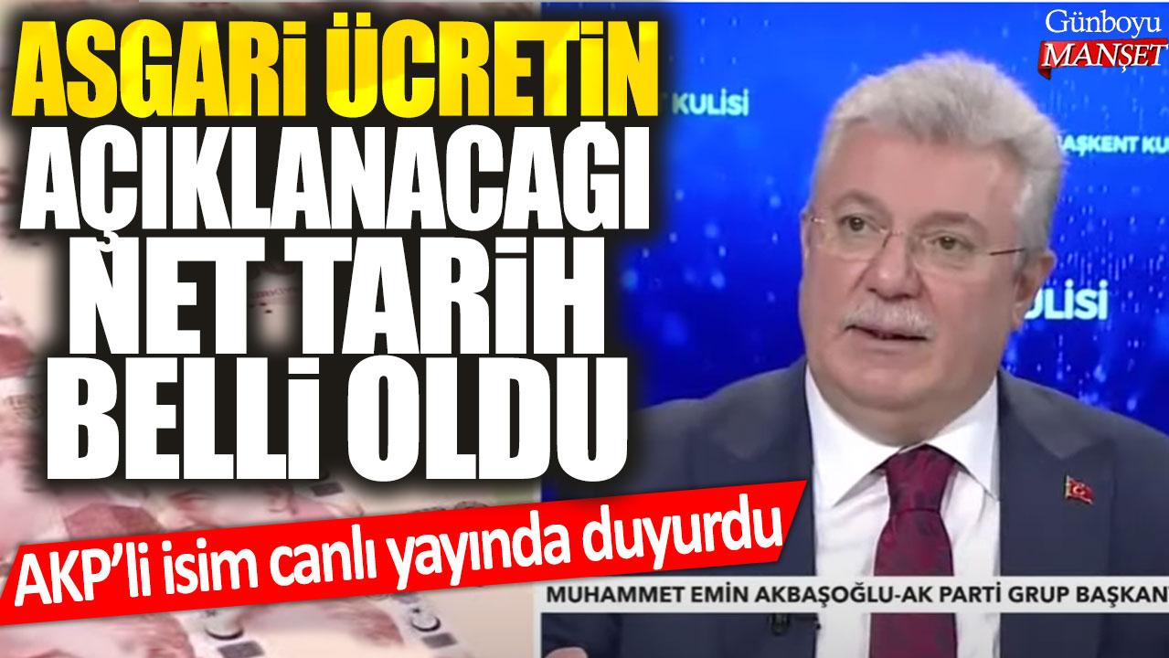 Asgari ücretin açıklanacağı net tarih belli oldu: AKP'li isim canlı yayında duyurdu