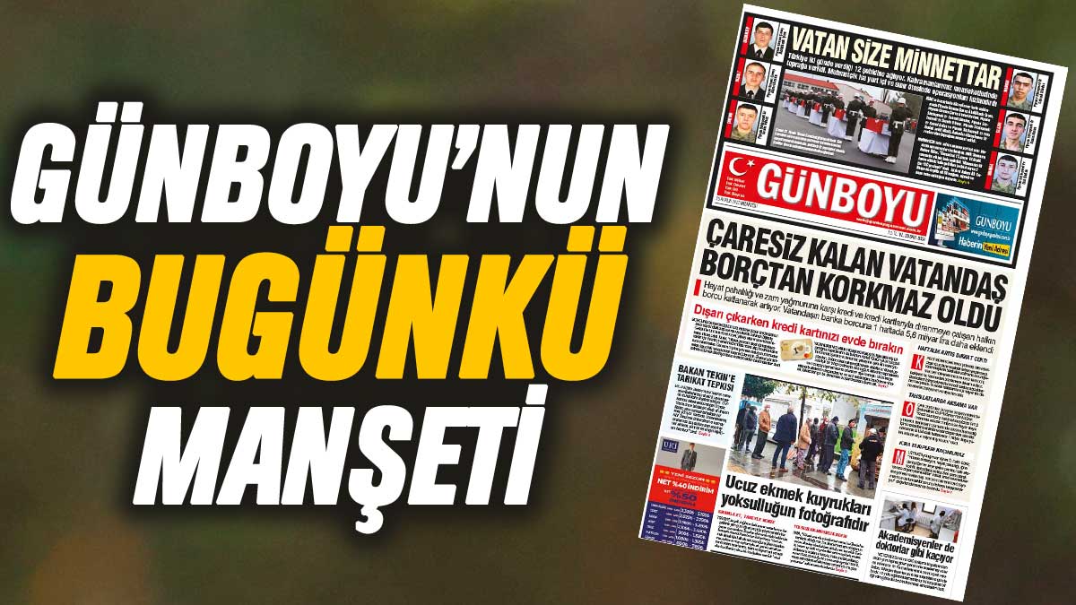 Günboyu Gazetesi'nin bugünkü manşeti