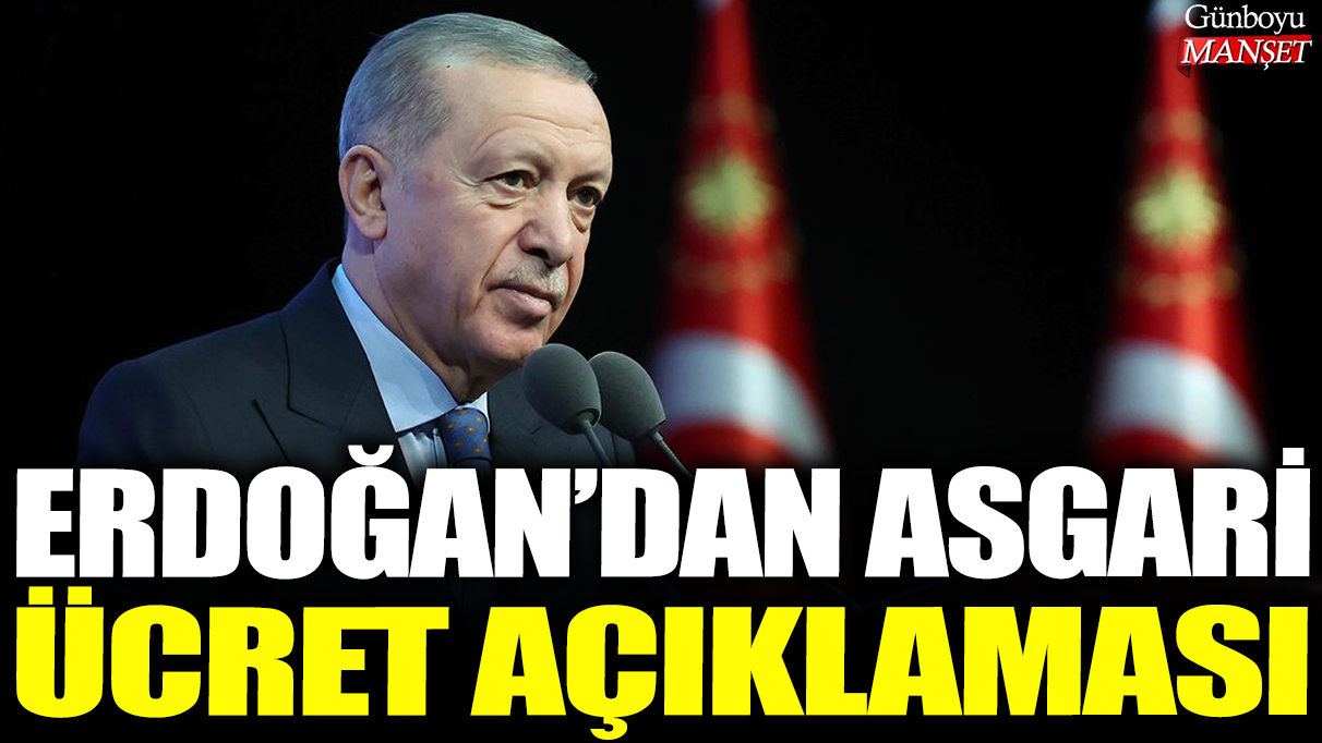 Erdoğan'dan asgari ücret açıklaması