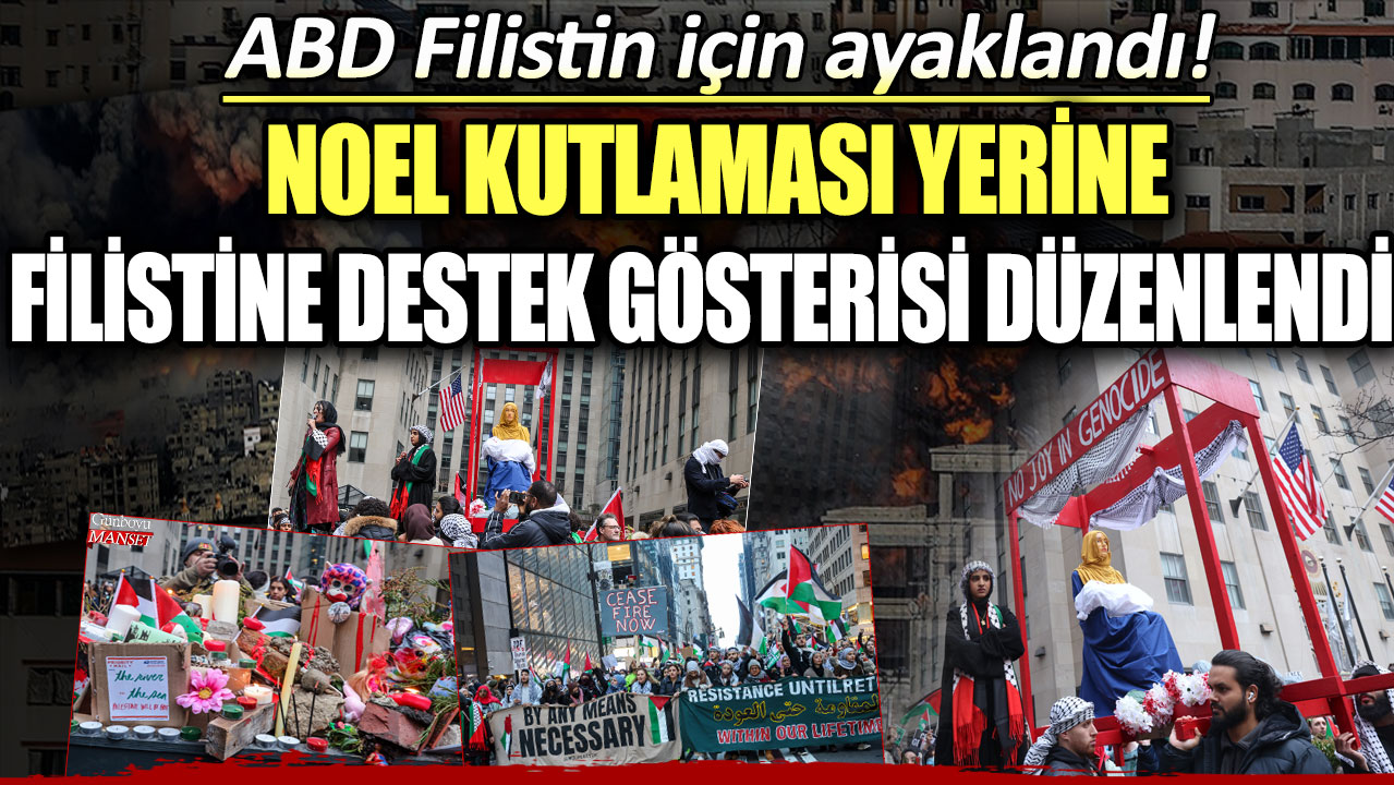 ABD Filistin için ayaklandı: Noel kutlaması yerine Filistine destek gösterisi düzenlendi!