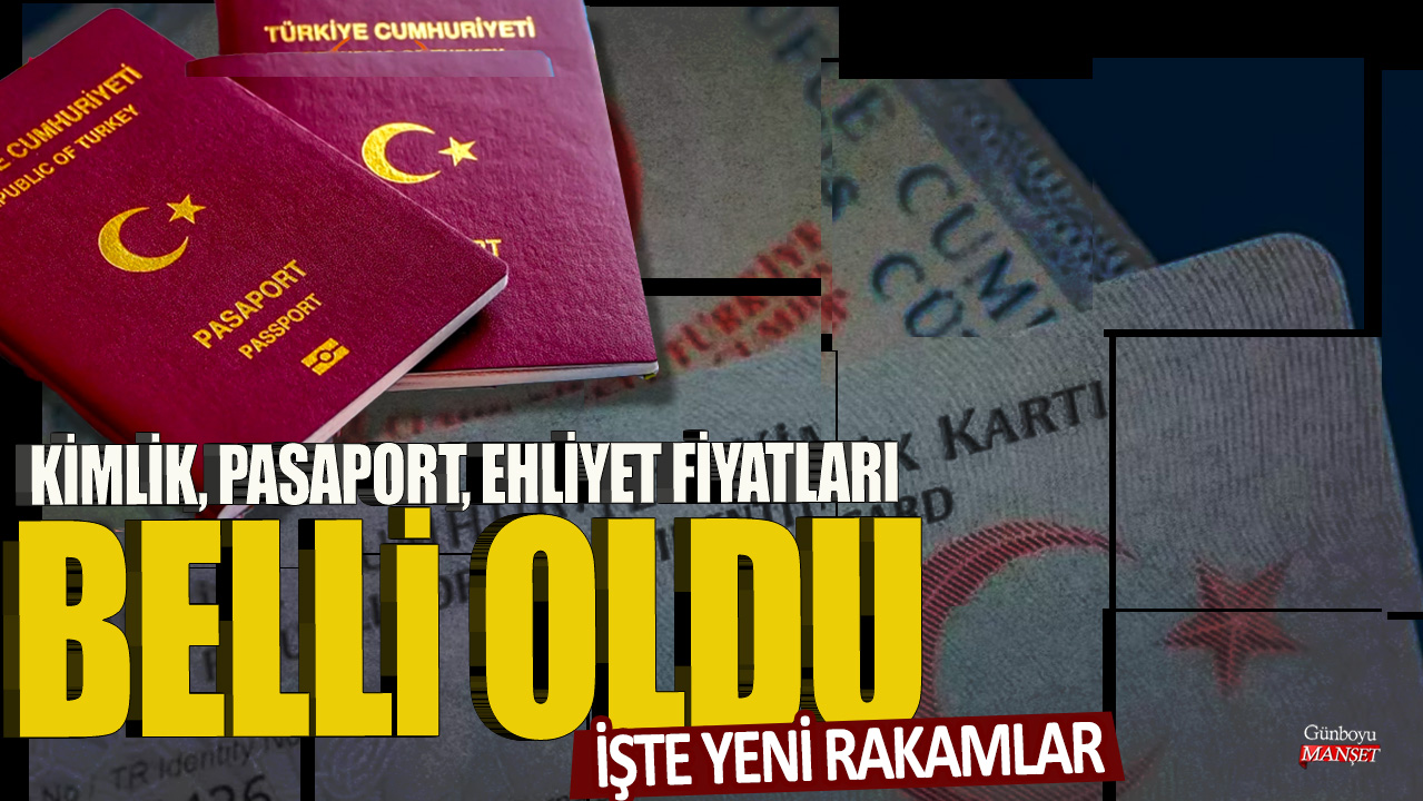 Kimlik, pasaport, ehliyet fiyatları belli oldu: İşte yeni rakamlar...