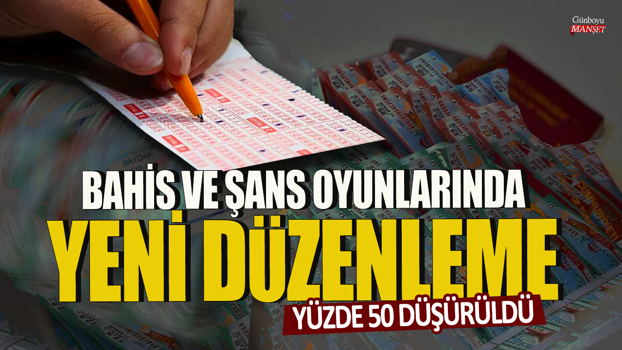 Bahis ve şans oyunlarında yeni düzenleme: Yüzde 50 düşürüldü