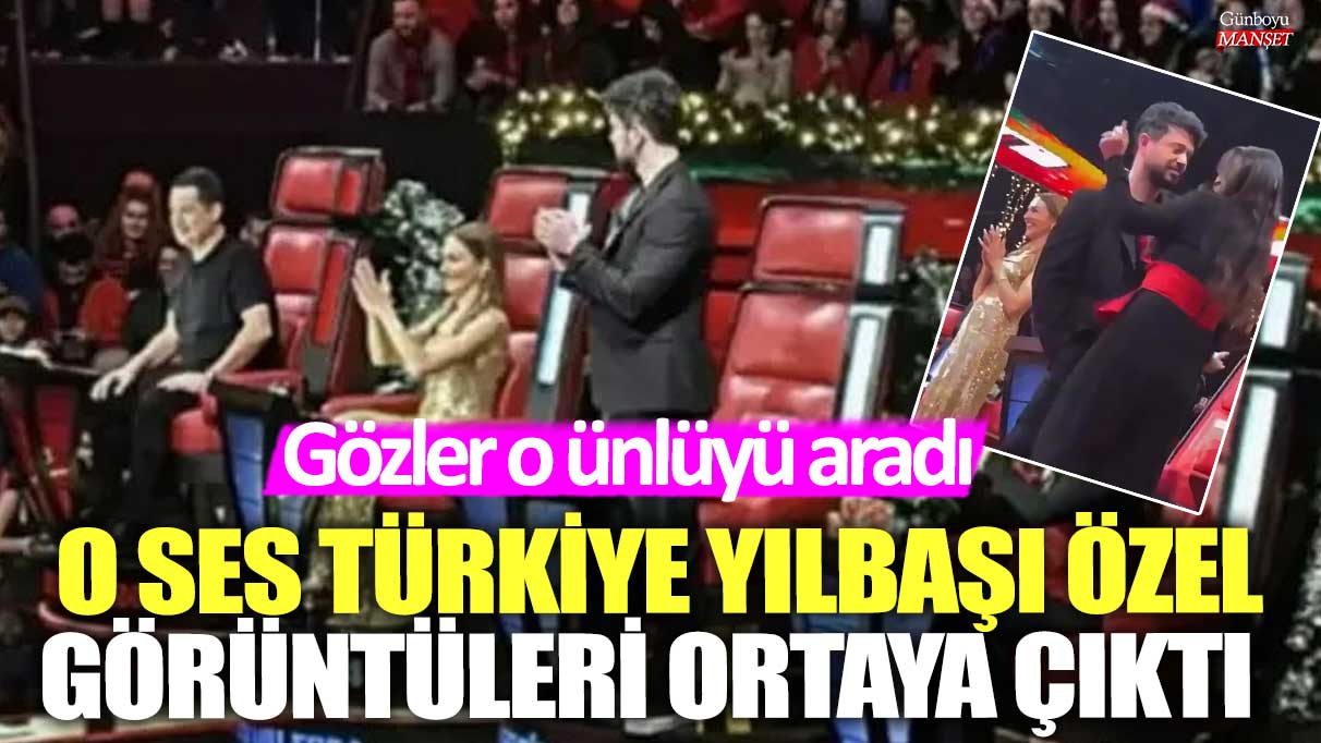 O Ses Türkiye Yılbaşı Özel görüntüleri ortaya çıktı! Gözler o ünlüyü aradı