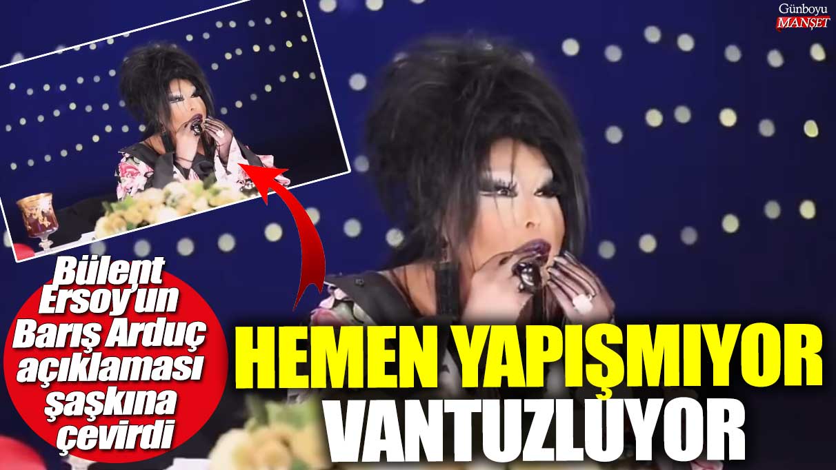 Bülent Ersoy’un Barış Arduç açıklaması şaşkına çevirdi!  'Hemen yapışmıyor, vantuzluyor'