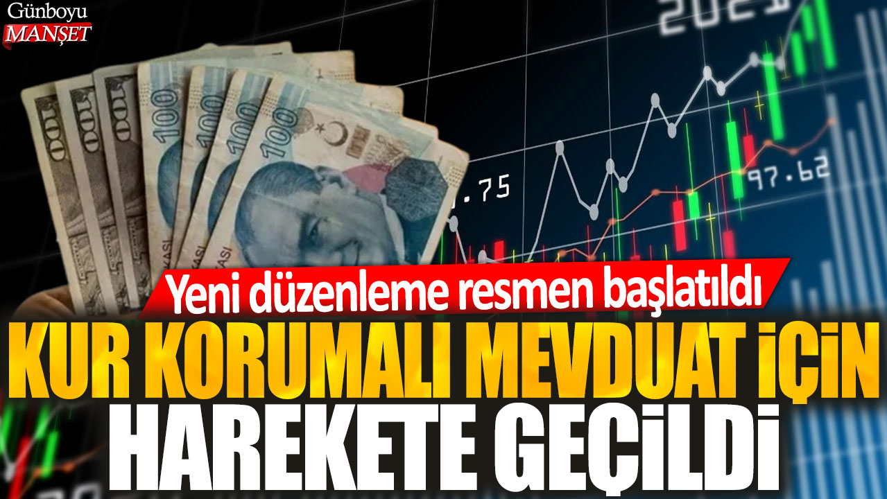 Kur Korumalı Mevduat için harekete geçildi: Yeni düzenleme resmen başlatıldı