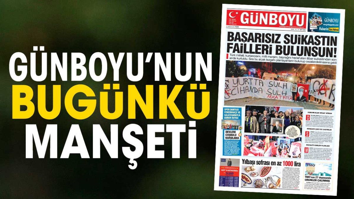 Günboyu Gazetesi'nin bugünkü manşeti