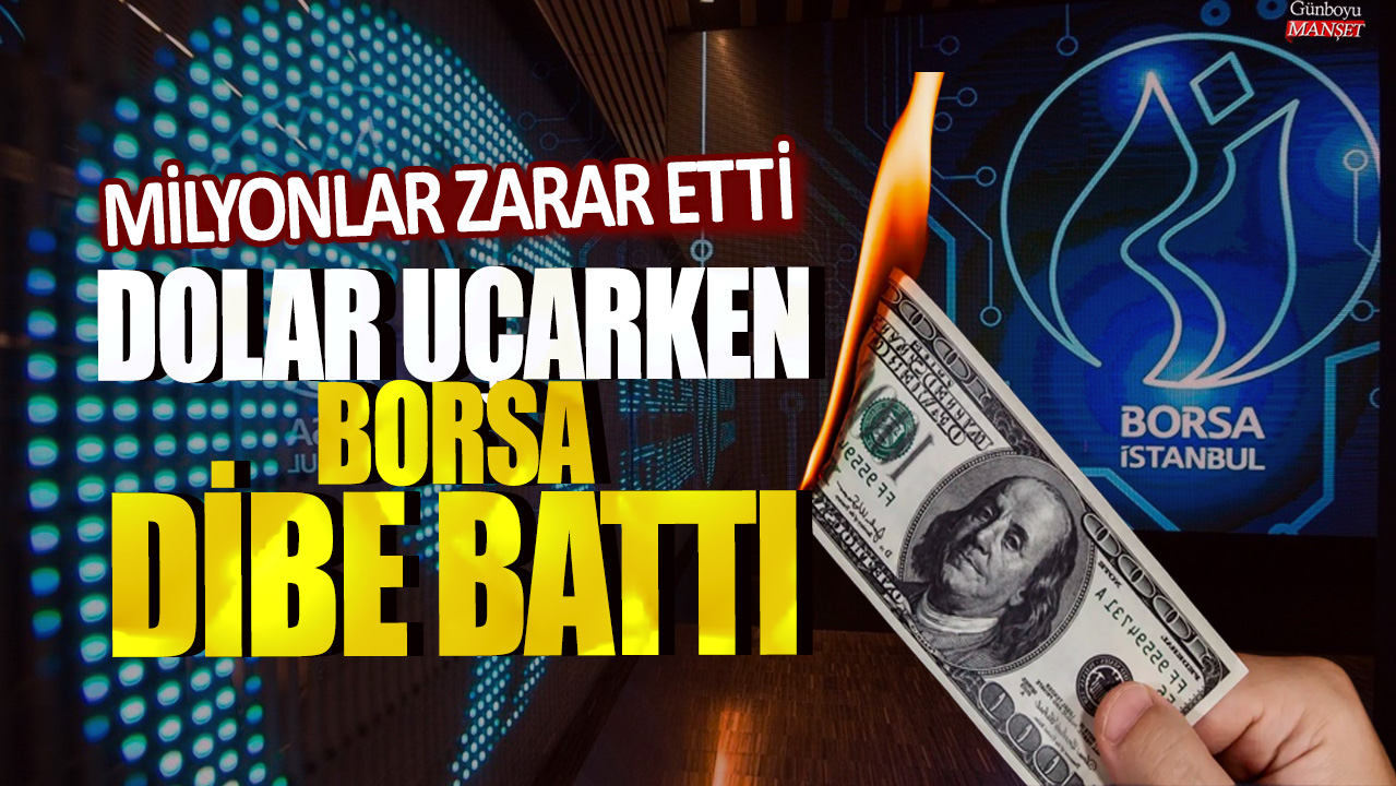 Milyonlar zarar etti: Dolar uçarken borsa dibe battı