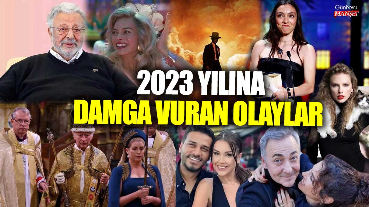 Magazin dünyasında 2023 yılına damga vuran olaylar!