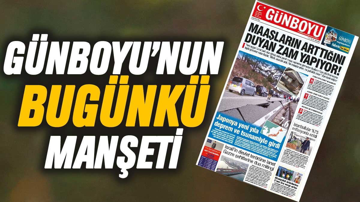 Günboyu Gazetesi'nin bugünkü manşeti