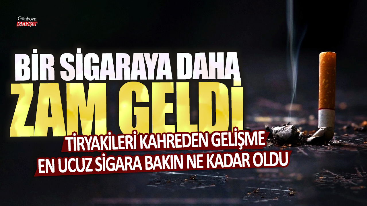 Sigaraya bir zam daha geldi! Tiryakileri kahreden gelişme, En ucuz sigara bakın ne kadar oldu