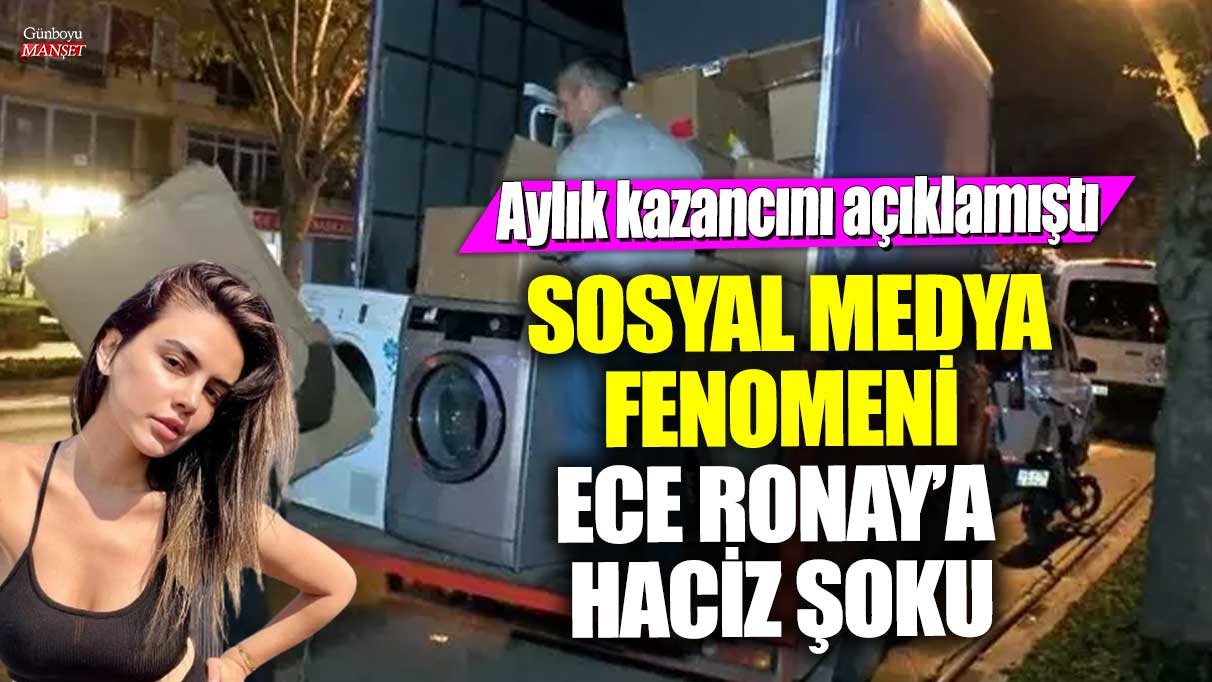 Aylık kazancını açıklamıştı! Sosyal medya fenomeni Ece Ronay’a haciz şoku