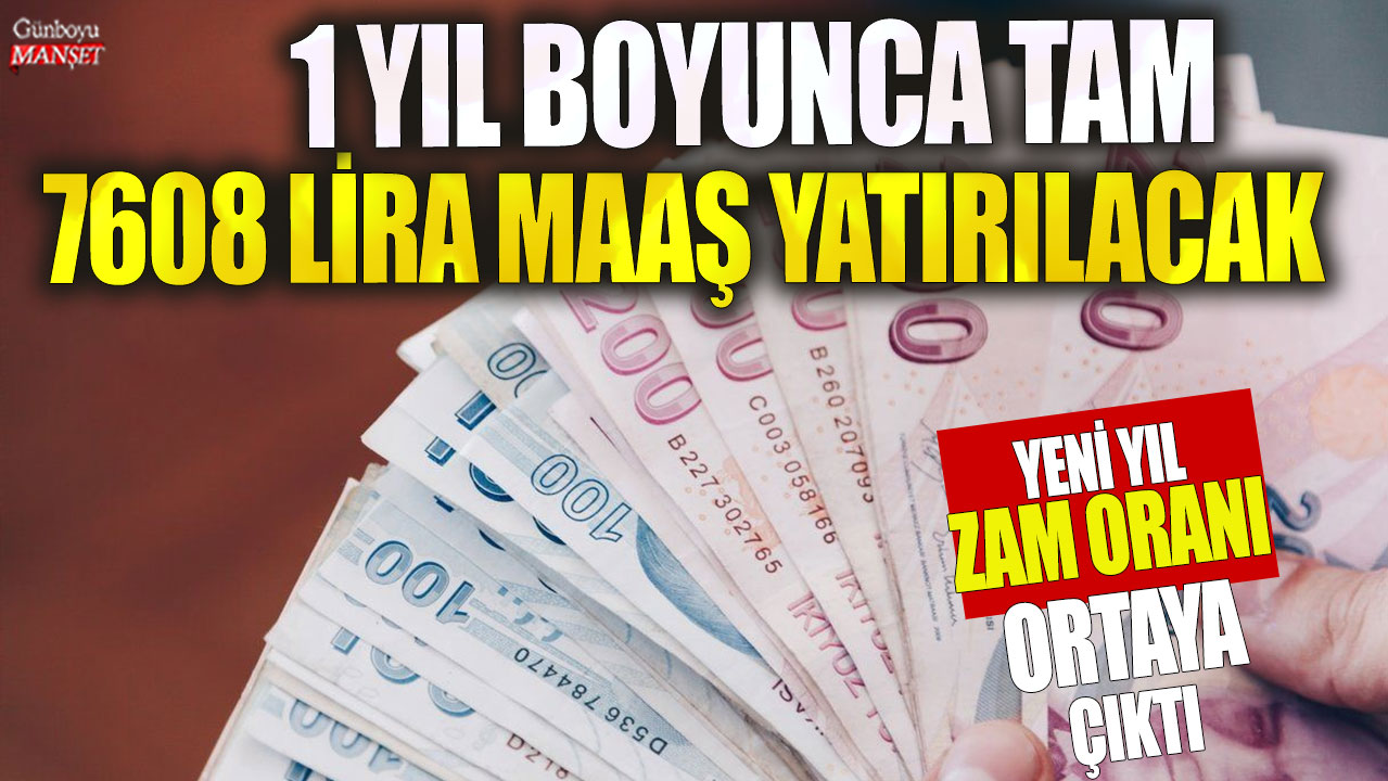 1 yıl boyunca tam 7608 lira maaş yatırılacak!  Yeni yıl zam oranı ortaya çıktı