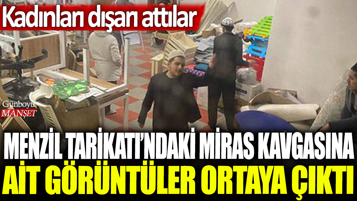 Menzil Tarikatı'ndaki miras kavgasına ait görüntüler ortaya çıktı: Kadınları dışarı attılar