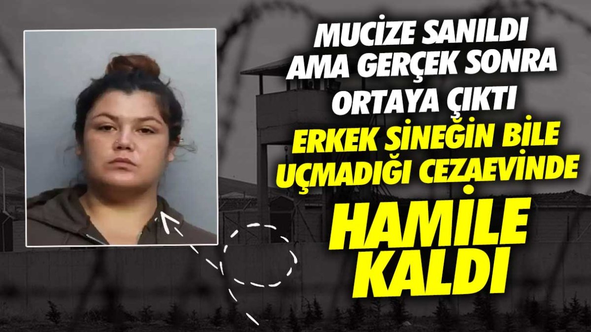 Erkek sineğin bile uçmadığı cezaevinde hamile kaldı! Mucize denildi ama gerçek sonra ortaya çıktı