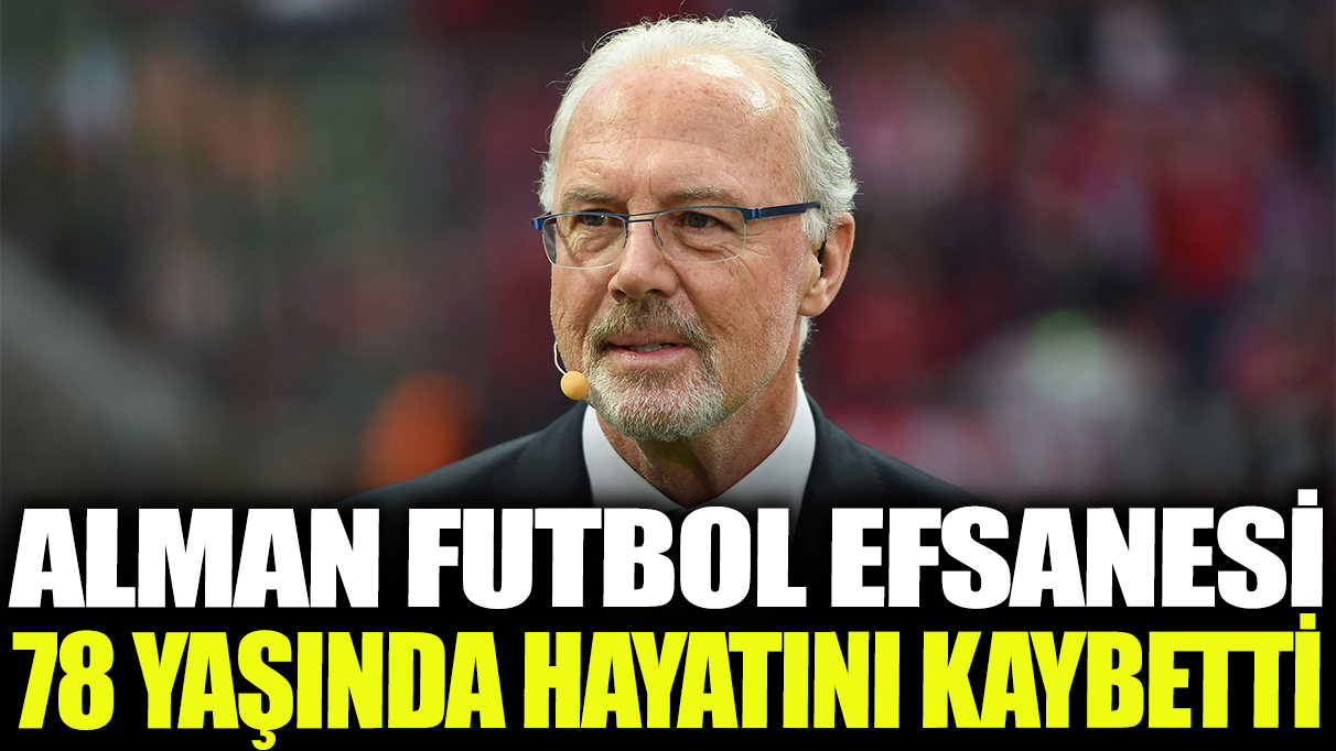 Son dakika... Alman futbol efsanesi 78 yaşında hayatını kaybetti