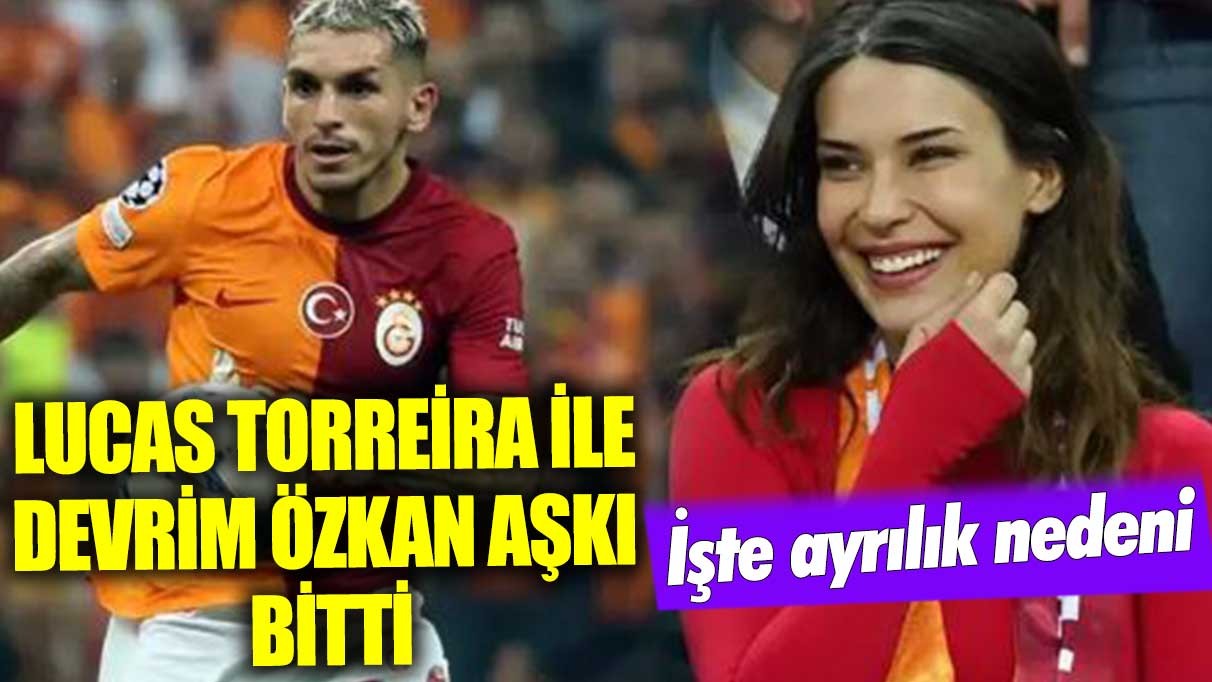 Torreira ve Devrim Özkan’ın ayrılık nedeni belli oldu