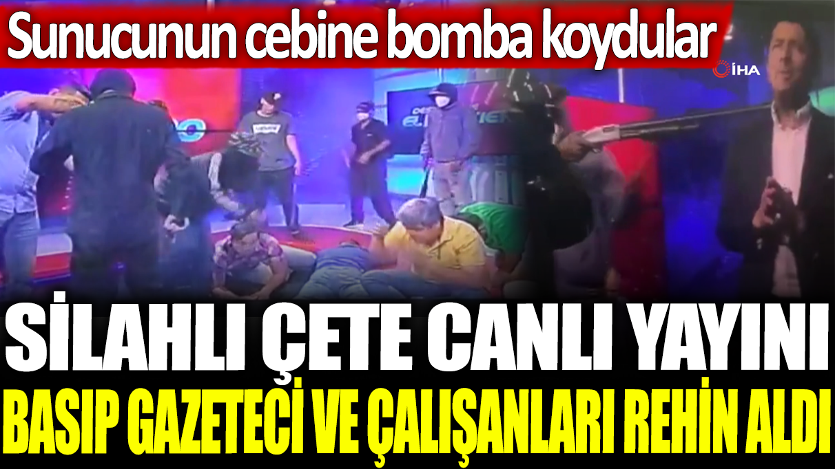 Ekvador'da silahlı bir canlı yayını basıp gazeteci ve çalışanları rehin aldı: Sunucunun cebine bomba koydular!