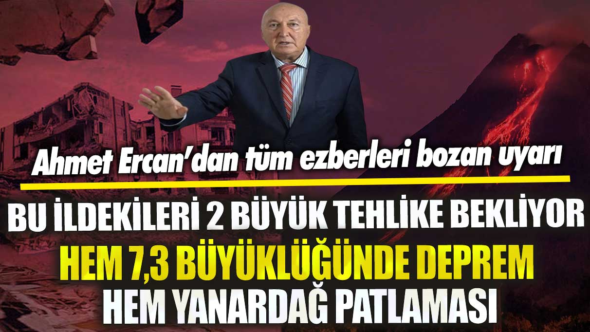 Bu ildekileri 2 büyük tehlike bekliyor hem 7,3 büyüklüğünde deprem hem yanardağ patlaması