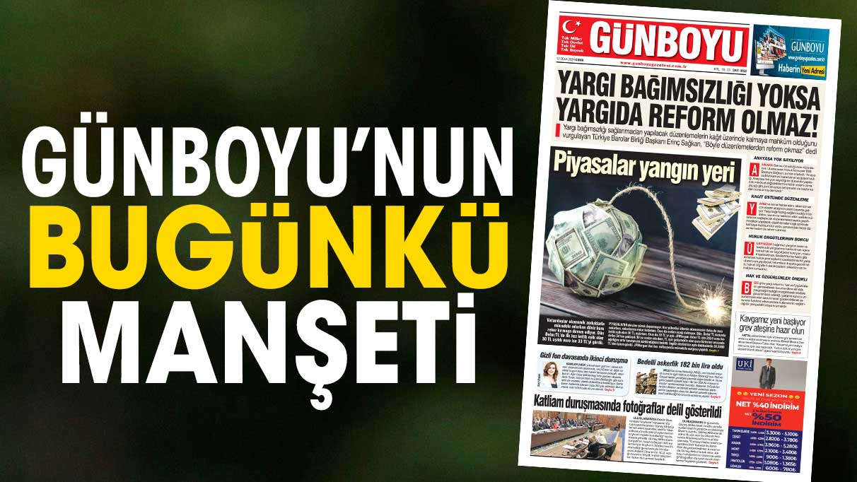 Günboyu Gazetesi'nin bugünkü manşeti