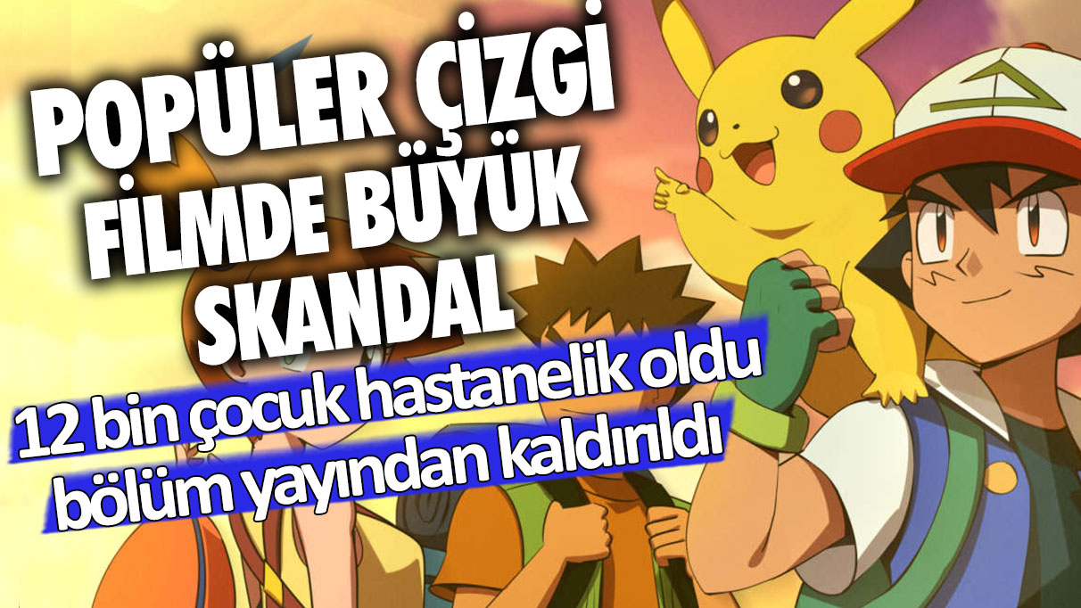 Popüler çizgi filmde büyük skandal: 12 bin çocuk hastanelik oldu... Bölüm yayından kaldırıldı