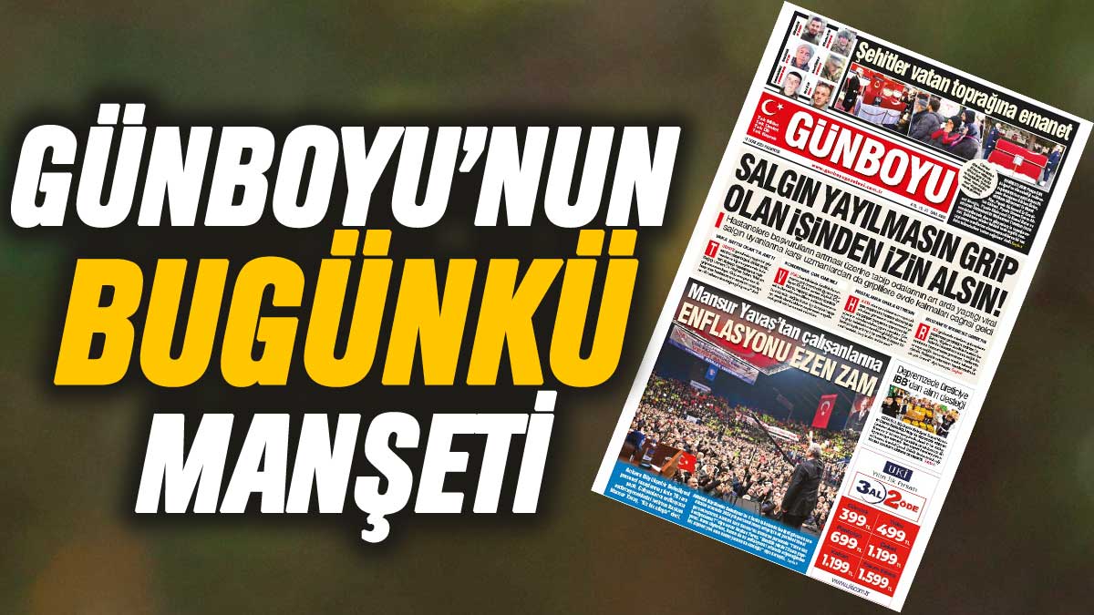 Günboyu Gazetesi'nin bugünkü manşeti