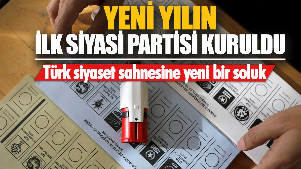 Yeni yılın ilk partisi kuruldu: Türk siyaset sahnesine yeni bir soluk