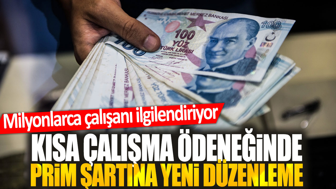 Milyonlarca çalışanı ilgilendiriyor: Kısa çalışma ödeneğinde prim şartına yeni düzenleme